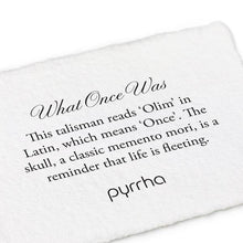 Load image into Gallery viewer, Pyrrha Talisman What Once Was - Fifth Avenue Jewellers