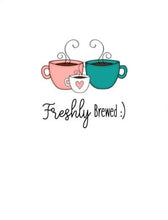 Load image into Gallery viewer, Joyfully Created &quot;Freshly Brewed&quot; Card - Fifth Avenue Jewellers
