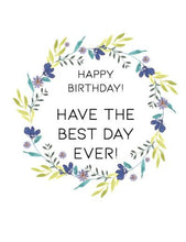 Load image into Gallery viewer, Joyfully Created &quot;Happy Birthday! Have The Best Day Ever!&quot; Card - Fifth Avenue Jewellers

