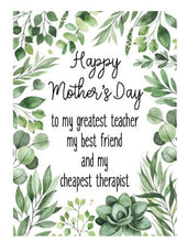 Load image into Gallery viewer, Joyfully Created &quot;Happy Mother&#39;s Day To My Greatest Teacher...&quot; Card - Fifth Avenue Jewellers
