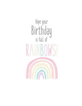 Load image into Gallery viewer, Joyfully Created &quot;Hope Your Birthday Is Full Of Rainbows!&quot; Card - Fifth Avenue Jewellers
