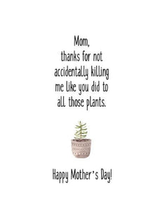 Joyfully Created "Mom Thanks For Not..." Mother's Day Card - Fifth Avenue Jewellers