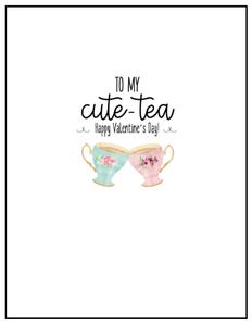 Joyfully Created "To My Cute-tea..." Valentine's Day Card - Fifth Avenue Jewellers