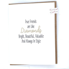 Load image into Gallery viewer, Joyfully Created &quot;True Friends Are Like Diamonds...&quot; Card - Fifth Avenue Jewellers
