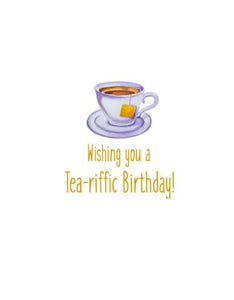 Joyfully Created "Wishing You A Tea-riffic Birthday!" Card - Fifth Avenue Jewellers