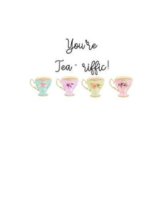 Joyfully Created "You're Tea-riffic!" Card - Fifth Avenue Jewellers