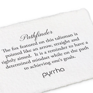 Pyrrha Talisman Pathfinder - Fifth Avenue Jewellers
