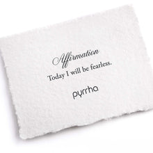 Load image into Gallery viewer, Pyrrha Today I Will be Fearless Affirmation Talisman - Fifth Avenue Jewellers
